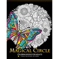 Magical Circle Coloring Books for Adults: Flower, Florals bouquet, Butterfly, Animals and Doodle Desing for GROWN-UPS