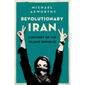 Revolutionary Iran: A History of the Islamic Republic