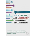 Race, Gender, and Leadership in Nonprofit Organizations
