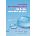 Symbolic Interactionism in the Gospel according to John