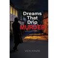 Dreams That Drip Murder