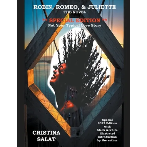 Robin, Romeo, & Juliette The Novel Special Edition