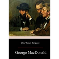 Paul Faber, Surgeon