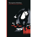 The Long Arm of Fantomas: Being the Sixth of the Series of Fantomas Detective Tales