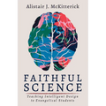 Faithful Science: Teaching Intelligent Design to Evangelical Students
