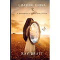 Chasing China: A Daughter's Quest for Truth