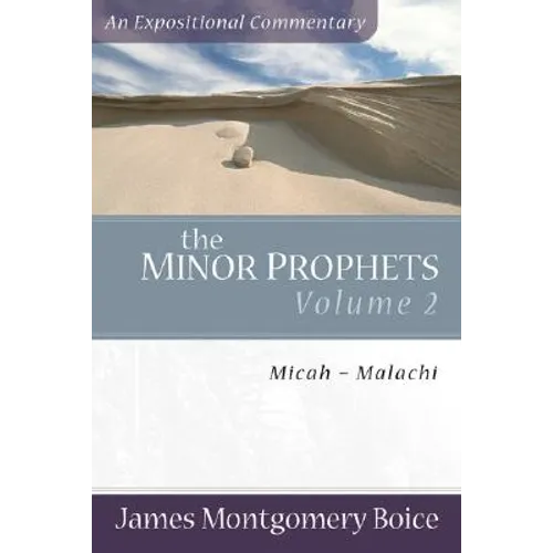 The Minor Prophets: Micah-Malachi