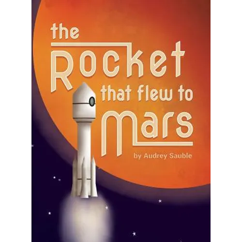 The Rocket that Flew to Mars