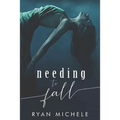 Needing to Fall
