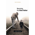 Becoming the Kind Father: A Son's Journey