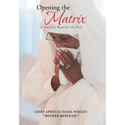 Opening the Matrix: A Journey Beyond the Veil