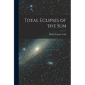 Total Eclipses of the Sun