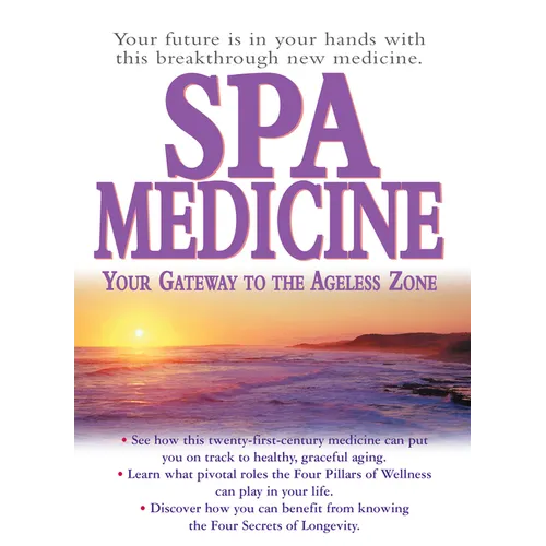 Spa Medicine: Your Gateway to the Ageless Zone