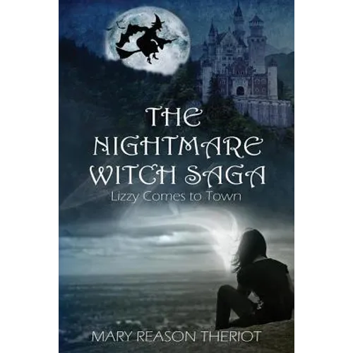 The Nightmare Witch Saga: Lizzy Comes to Town