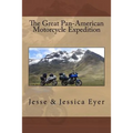 The Great Pan-American Motorcycle Expedition