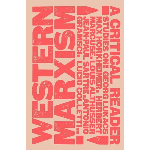 Western Marxism - A Critical Reader