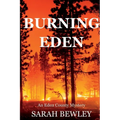 Burning Eden: An Eden County Mystery