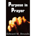 Purpose in Prayer