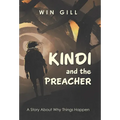 Kindi and the Preacher: A Story About Why Things Happen