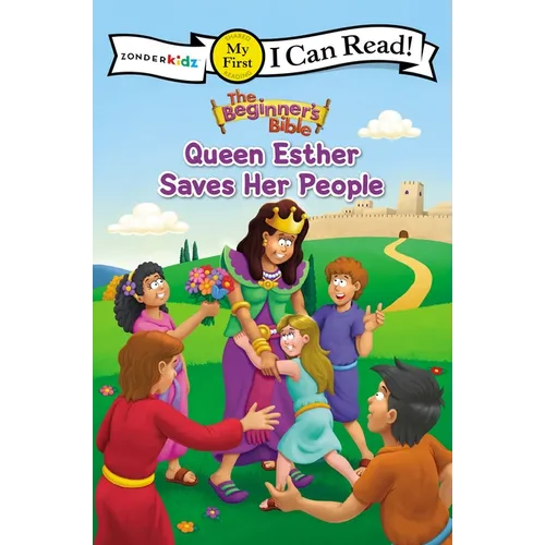 The Beginner's Bible Queen Esther Saves Her People: My First