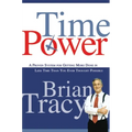 Time Power: A Proven System for Getting More Done in Less Time Than You Ever Thought Possible