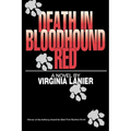Death in Bloodhound Red: [A Novel]