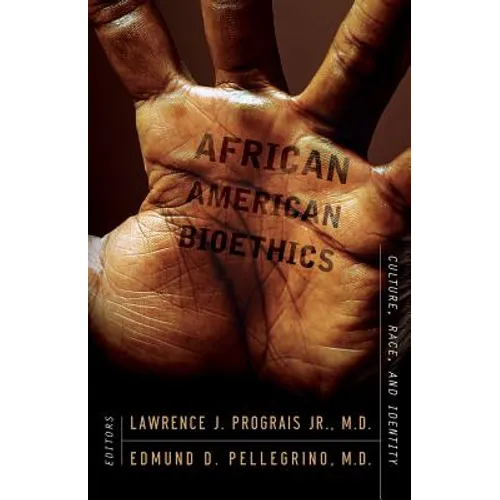 African American Bioethics: Culture, Race, and Identity