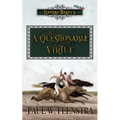 A Questionable Virtue