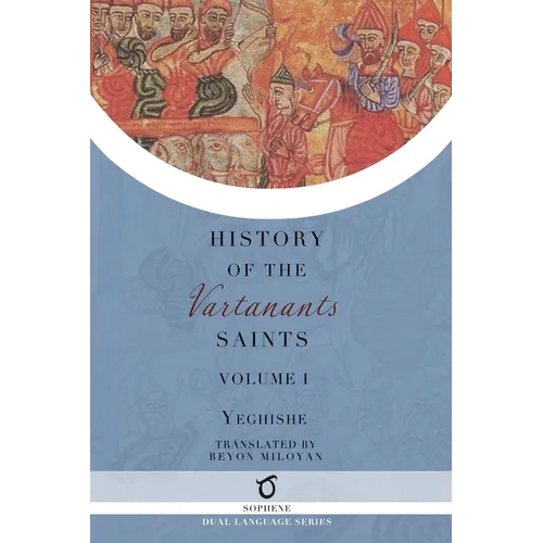 History of the Vartanants Saints: Volume 1