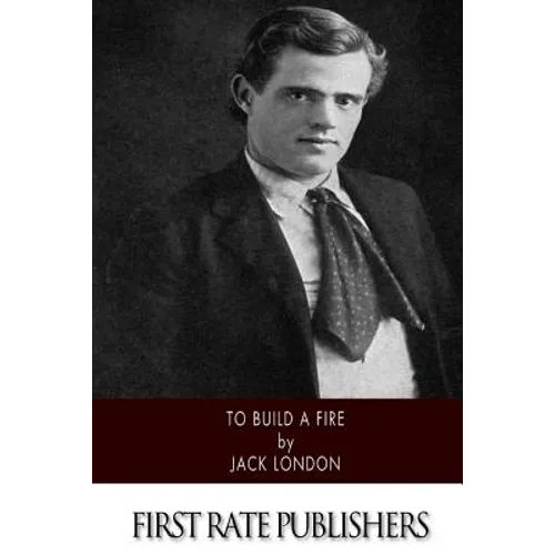 To Build a Fire