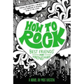 How to Rock Best Friends and Frenemies: Best Friends and Frenemies