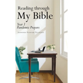 Reading through My Bible: Year 1 Pandemic Prayers