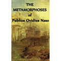 The Metamorphoses of Publius Ovidius Naso