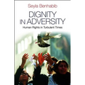 Dignity in Adversity: Human Rights in Troubled Times