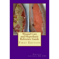 Wound Care and Hyperbaric Reference Guide
