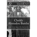 Cheikh Ahmadou Bamba: The Path of The Murid Sadiq