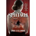 Spectacle: A Historical Thriller in 19th Century Paris