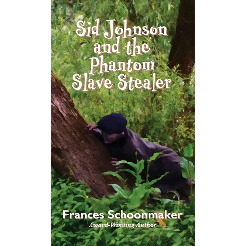 Sid Johnson and the Phantom Slave Stealer