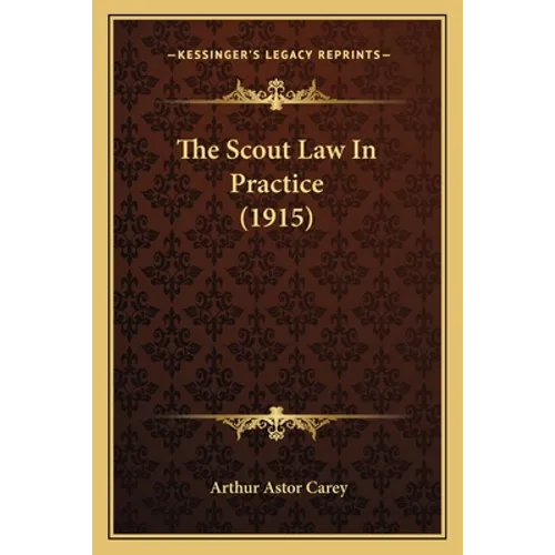 The Scout Law In Practice (1915)