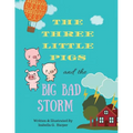 The Three Little Pigs and the Big Bad Storm