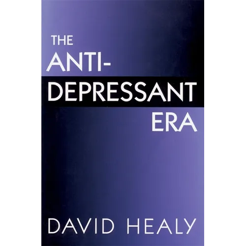 The Antidepressant Era