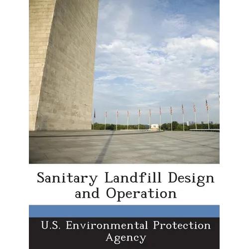 Sanitary Landfill Design and Operation