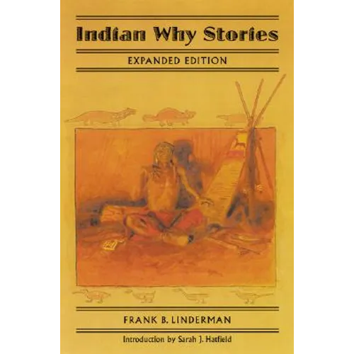 Indian Why Stories: Sparks from War Eagle's Lodge-Fire