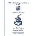 318th Infantry Regiment History WWII