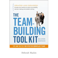 The Team-Building Tool Kit: Tips and Tactics for Effective Workplace Teams