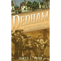 Dedham: Historic and Heroic Tales from Shiretown