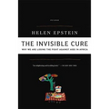 The Invisible Cure: Why We Are Losing the Fight Against AIDS in Africa