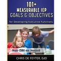 101+ Measurable IEP Goals and Objectives for Developing Executive Functions