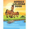 Horses Coloring Book: The Horse Lover's Coloring Book