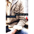 Don't Let Me Go